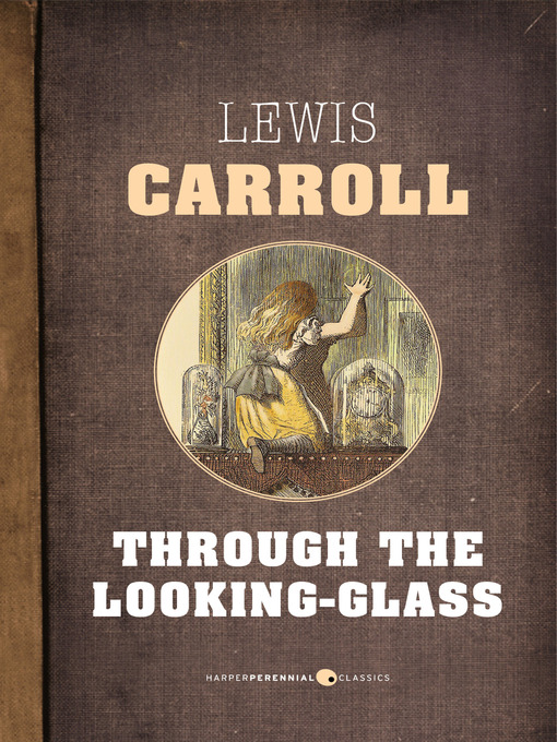 Title details for Through the Looking Glass by Lewis Carroll - Wait list